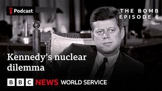 JFK's first move in the missile crisis - The Bomb Podcast: Kennedy & Khrushchev, BBC World Service