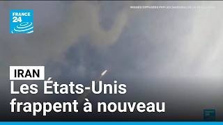 Les États-Unis frappent à nouveau l'Iran, qui riposte dans le Golfe • FRANCE 24
