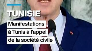 Tunisie : manifestations à Tunis à l'appel de la société civile • FRANCE 24