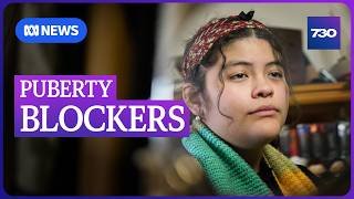 Lifesaving or experimental? The fraught debate over puberty blockers | 7.30