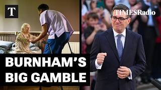 Andy Burnham’s Social Care Plans Could Bring Down His Government | Marc Stears