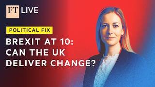 Ten years after Brexit | Political Fix