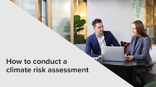 Webinar | Sustainability webinar series: How to conduct a climate risk assessment