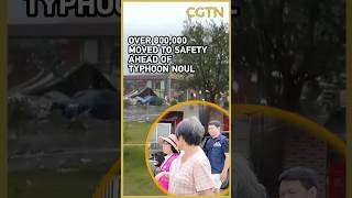 Guangdong moves over 800,000 to safety as Typhoon Noul approaches