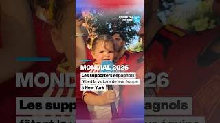Coupe du monde 2026 : les supporters espagnols célèbrent la victoire de leur équipe à New York