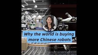 Why the world is buying more Chinese robots
