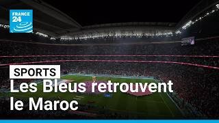 Mondial 2026 : les Bleus retrouvent le Maroc pour une place en demi-finales • FRANCE 24