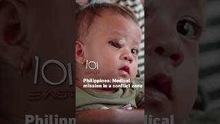 Philippines: Medical mission in a conflict zone | 101 East #shorts