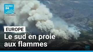 Europe : des incendies ravagent plusieurs régions en Espagne et en Italie • FRANCE 24