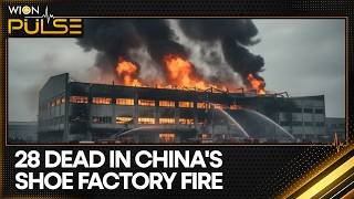 China Shoe Factory Fire: 28 Killed, Xi Jinping Mourns 'Heavy Losses' | WION Pulse