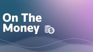 On The Money: What does money mean to Gen Z?