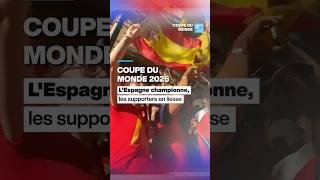 Coupe du Monde 2026 : l’Espagne championne, les supporters en liesse • FRANCE 24