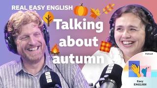 "I love autumn!" 🍁🍄🎃 | Improve your listening with Real Easy English