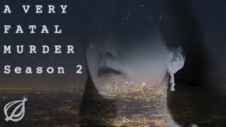 A Very Fatal Murder Season 2, Episode 1: A New Beginning