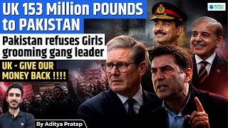 UK Gives £153 Million to Pakistan Amid Deportation Standoff | Why Britain Is Facing Backlash