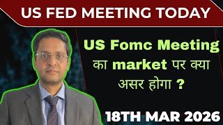 US Fomc Meeting today|Fed meeting impact on markets|US monetary policy |Nifty|Sensex|US Iran news