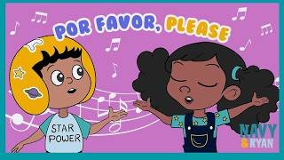 Por Favor | Bilingual Learning & Manners Song for Kids | Navy and Ryan