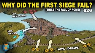When Constantinople Was Besieged by The Persians | How did it Happen?