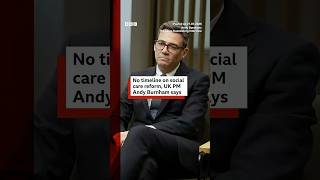 No timeline on social care reform, UK PM Andy Burnham says. #SocialCare #BBCNews