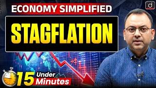 Stagflation | Economy Simplified | Indian Economy for UPSC | Drishti IAS English