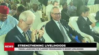 STRENGTHENING LIVELIHOODS - TINUBU LAUNCHES FIVE FLAGSHIP PROGRAMMES TO BOOST LIVELIHOODS