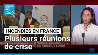 Incendies en France : Emmanuel Macron préside une cellule de crise • FRANCE 24