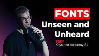 Why fonts matter more than you think | Jason Roy | TEDxKeystone Academy BJ