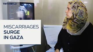 Gaza healthcare collapse drives surge in miscarriages