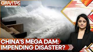 China's Mega Dam Faces Earthquake Warning: Scientists Sound Alarm | GRAVITAS