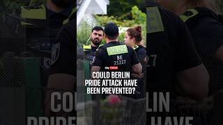 Could Berlin Pride attack have been prevented?