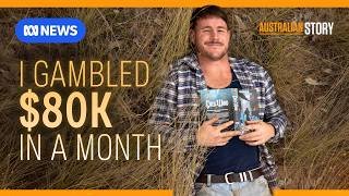 Luke Bateman earned $400K a year and gambled away every cent | Australian Story