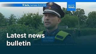Latest news bulletin | July 27th, 2026 – Morning