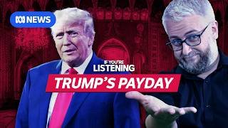 Where EXACTLY is Trump’s money coming from? | If You're Listening