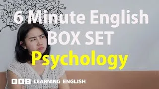 BOX SET: 6 Minute English - 'Psychology' English mega-class! 30 minutes of new vocab!