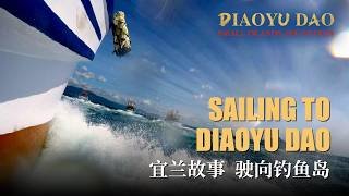 Sailing to Diaoyu Dao