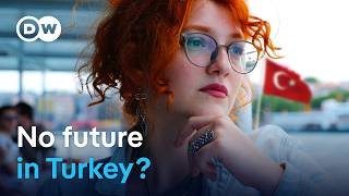 Why so many young people are thinking about leaving Turkey | DW Reporter