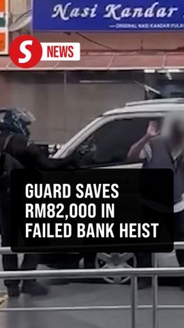 Quick-thinking guard saves RM82,000 from bank robber in Klang