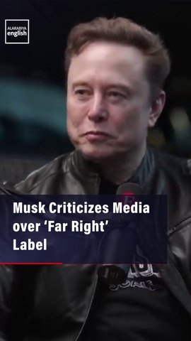 Musk Criticizes Media over ‘Far Right’ Label