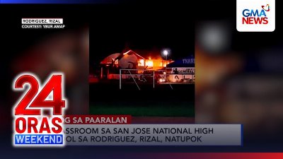 3 classroom sa San Jose National High School sa Rodriguez, Rizal, natupok | 24 Oras Weekend