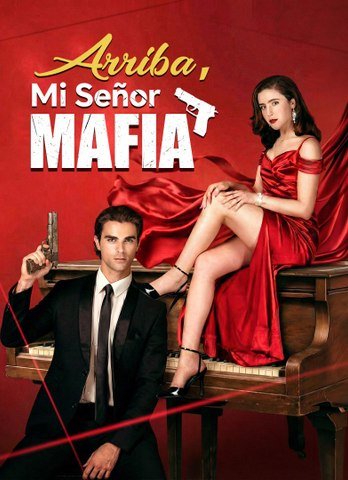 [Doblado]Arriba, Mi Señor Mafia | Full 59 Eps SD Drama 2026