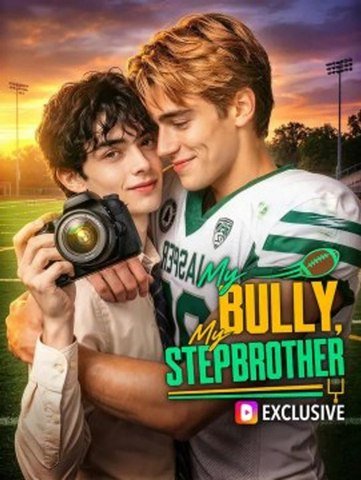 My Bully, My Stepbrother | Full Series | Short Drama English | Full Short Drama | English Sub 2026