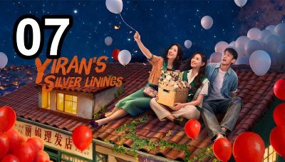 English Sub Yiran'S Silver Linings (2026) - Episode 7 | Asian Series EN SUB