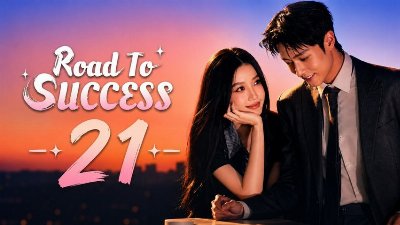 Road to Success Ep 21 Eng Sub | Film Completo in Italiano
