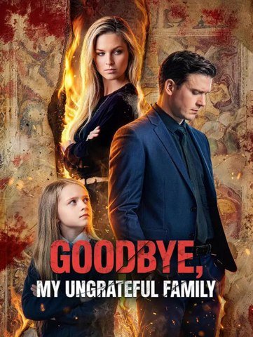 Goodbye, My Ungrateful Family - Full Short Drama Eng Sub