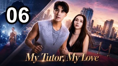 My Tutor, My Love - Episode 6 Asian TV Series