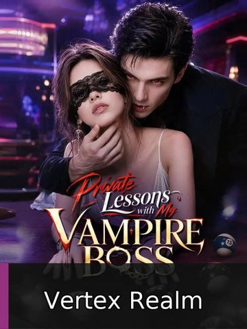 Private Lessons with My Vampire Boss #engsub #watchfull #shortmax🍿🍿 | Vertex Realm
