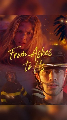 From Ashes to Us ALL EPISODES EXECUTIVE 🌟