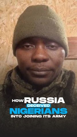 The Opportunity Trap: How Nigerians are drawn into Russia’s war